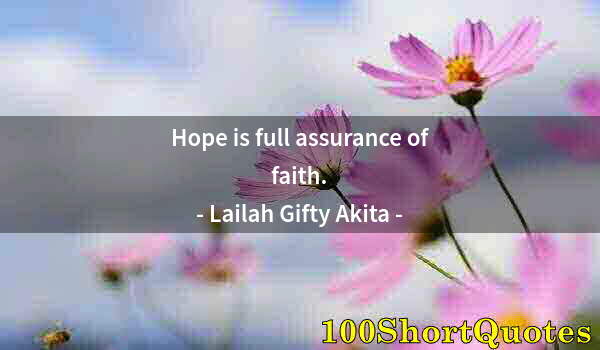 Quote by Albert Einstein: Hope is full assurance of faith.