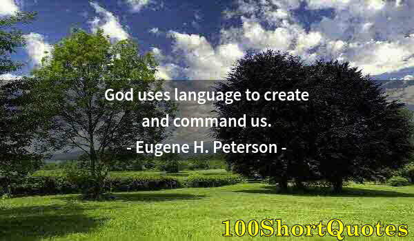 Quote by Albert Einstein: God uses language to create and command us.