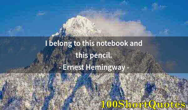 Quote by Albert Einstein: I belong to this notebook and this pencil.