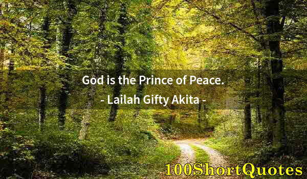 Quote by Albert Einstein: God is the Prince of Peace.