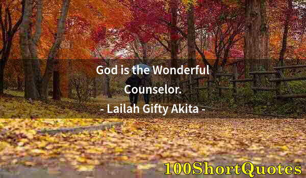 Quote by Albert Einstein: God is the Wonderful Counselor.