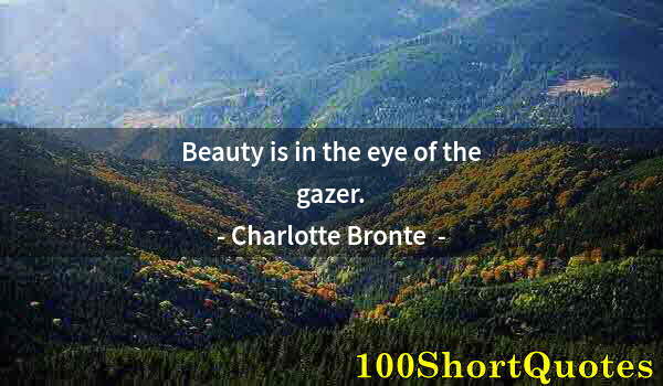 Quote by Albert Einstein: Beauty is in the eye of the gazer.