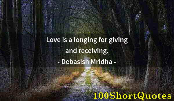 Quote by Albert Einstein: Love is a longing for giving and receiving.