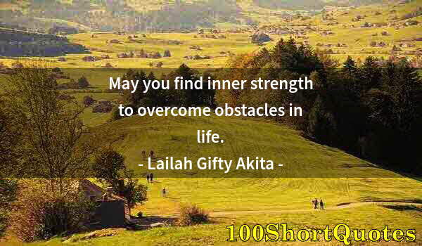 Quote by Albert Einstein: May you find inner strength to overcome obstacles in life.