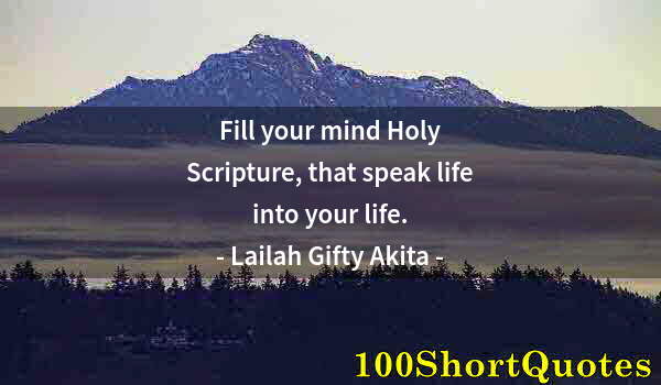 Quote by Albert Einstein: Fill your mind Holy Scripture, that speak life into your life.