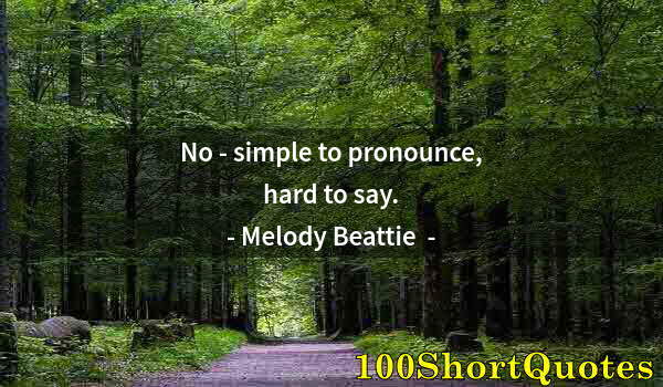 Quote by Albert Einstein: No - simple to pronounce, hard to say.