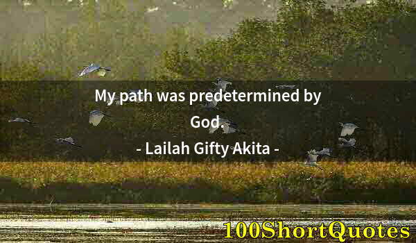 Quote by Albert Einstein: My path was predetermined by God.