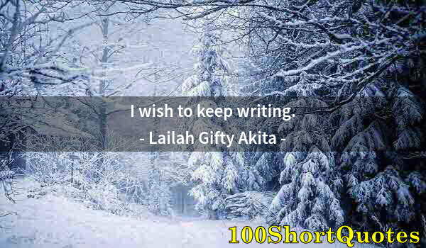 Quote by Albert Einstein: I wish to keep writing.