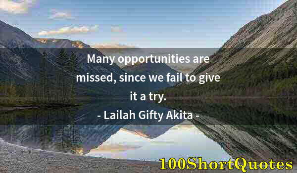 Quote by Albert Einstein: Many opportunities are missed, since we fail to give it a try.