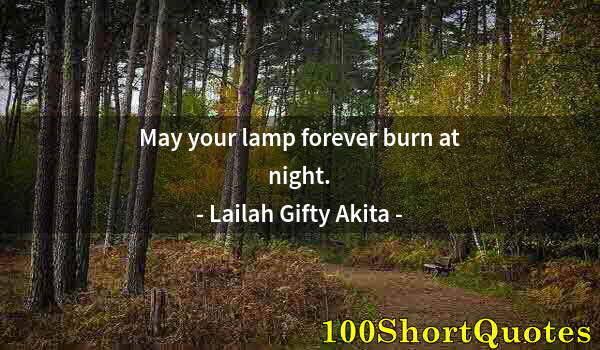 Quote by Albert Einstein: May your lamp forever burn at night.