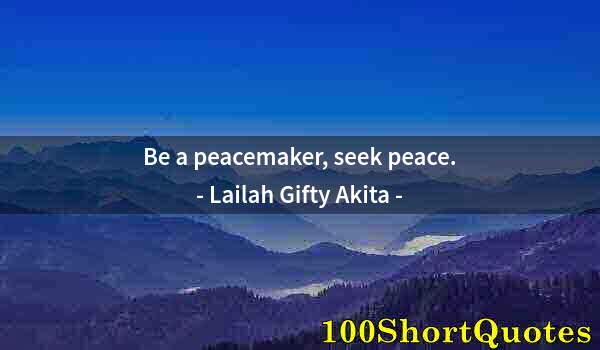 Quote by Albert Einstein: Be a peacemaker, seek peace.