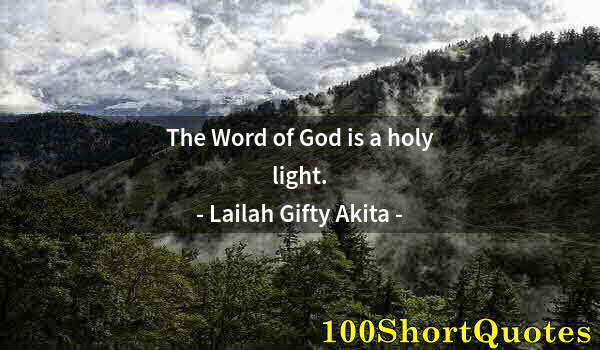 Quote by Albert Einstein: The Word of God is a holy light.