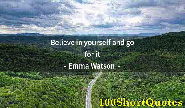 Quote by Albert Einstein: Believe in yourself and go for it