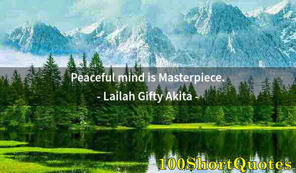 Quote by Albert Einstein: Peaceful mind is Masterpiece.