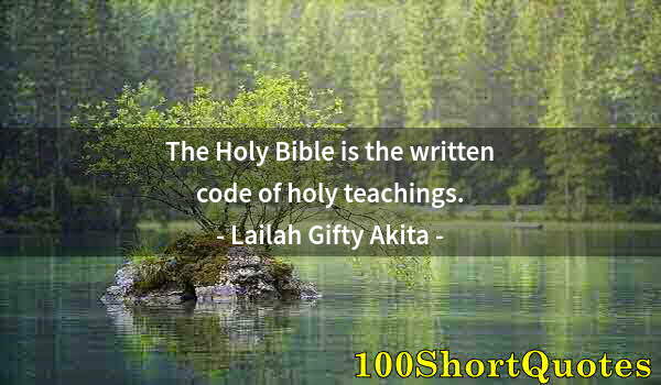 Quote by Albert Einstein: The Holy Bible is the written code of holy teachings.