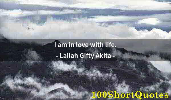 Quote by Albert Einstein: I am in love with life.