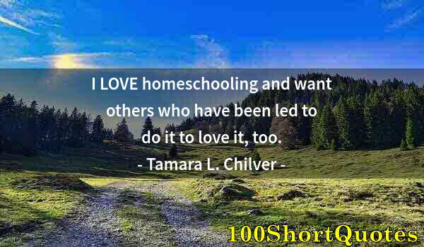 Quote by Albert Einstein: I LOVE homeschooling and want others who have been led to do it to love it, too.