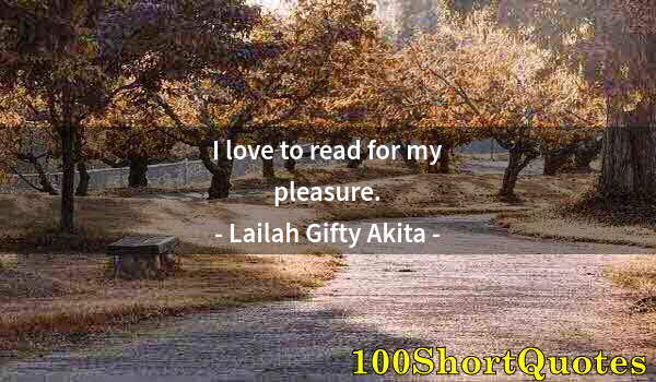 Quote by Albert Einstein: I love to read for my pleasure.