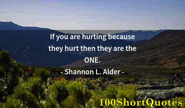 Quote by Albert Einstein: If you are hurting because they hurt then they are the ONE.