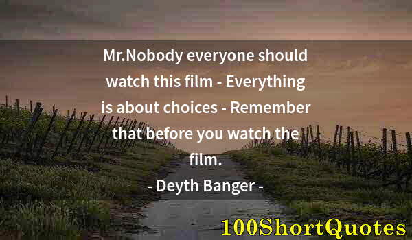 Quote by Albert Einstein: Mr.Nobody everyone should watch this film - Everything is about choices - Remember that before you w...