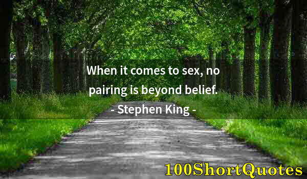 Quote by Albert Einstein: When it comes to sex, no pairing is beyond belief.