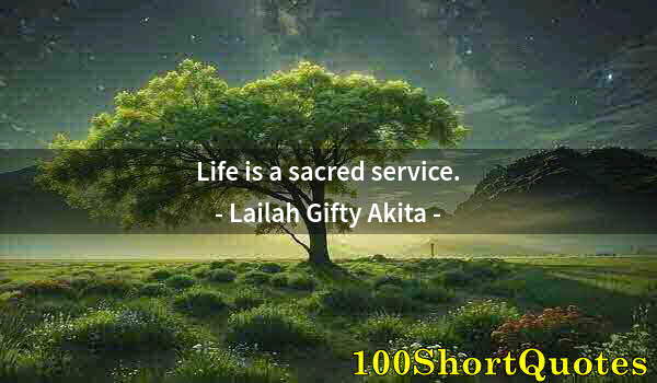 Quote by Albert Einstein: Life is a sacred service.