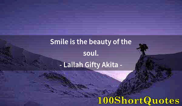 Quote by Albert Einstein: Smile is the beauty of the soul.