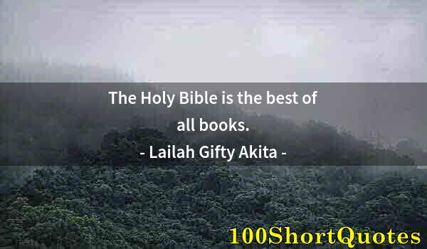 Quote by Albert Einstein: The Holy Bible is the best of all books.