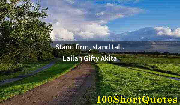 Quote by Albert Einstein: Stand firm, stand tall.