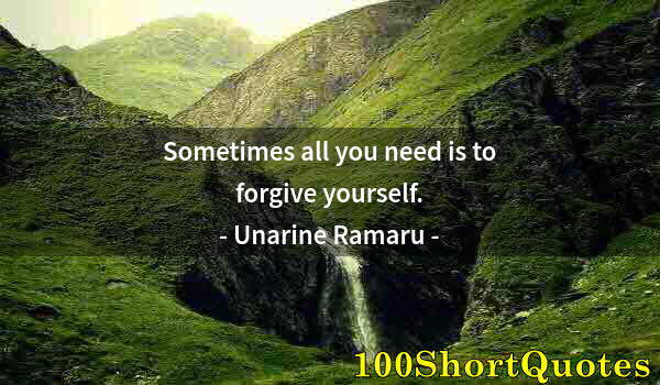 Quote by Albert Einstein: Sometimes all you need is to forgive yourself.