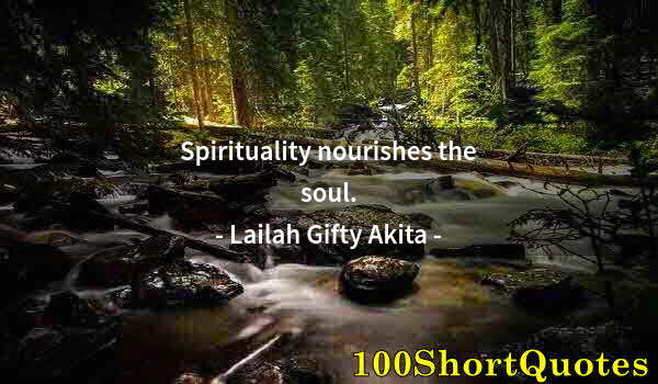 Quote by Albert Einstein: Spirituality nourishes the soul.