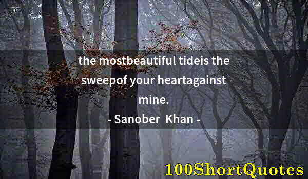 Quote by Albert Einstein: the mostbeautiful tideis the sweepof your heartagainst mine.