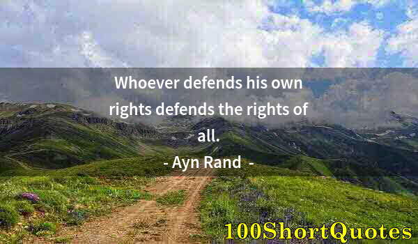 Quote by Albert Einstein: Whoever defends his own rights defends the rights of all.