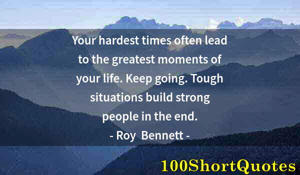 Quote by Albert Einstein: Your hardest times often lead to the greatest moments of your life. Keep going. Tough situations bui...