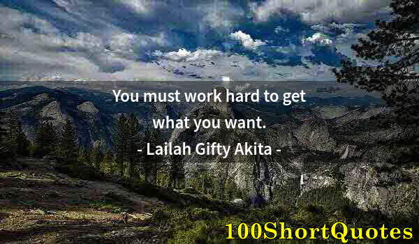 Quote by Albert Einstein: You must work hard to get what you want.