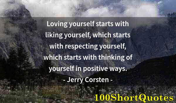 Quote by Albert Einstein: Loving yourself starts with liking yourself, which starts with respecting yourself, which starts wit...