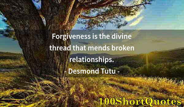 Quote by Albert Einstein: Forgiveness is the divine thread that mends broken relationships.