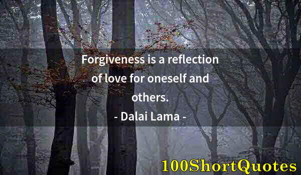 Quote by Albert Einstein: Forgiveness is a reflection of love for oneself and others.