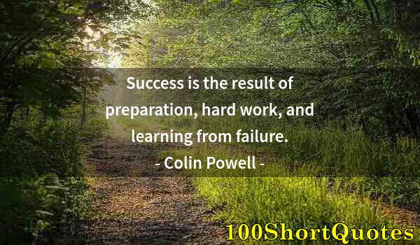 Quote by Albert Einstein: Success is the result of preparation, hard work, and learning from failure.