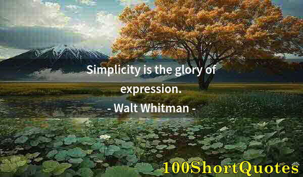 Quote by Albert Einstein: Simplicity is the glory of expression.