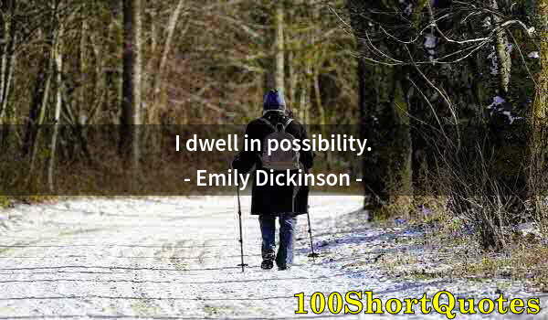 Quote by Albert Einstein: I dwell in possibility.