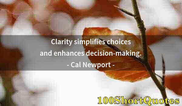 Quote by Albert Einstein: Clarity simplifies choices and enhances decision-making.