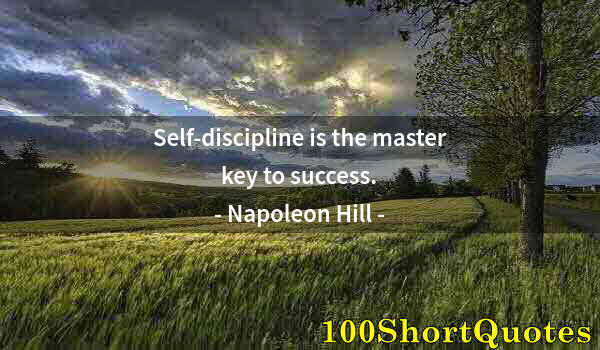 Quote by Albert Einstein: Self-discipline is the master key to success.