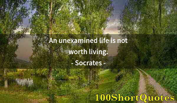 Quote by Albert Einstein: An unexamined life is not worth living.