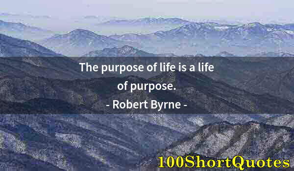 Quote by Albert Einstein: The purpose of life is a life of purpose.