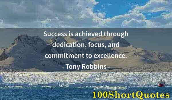 Quote by Albert Einstein: Success is achieved through dedication, focus, and commitment to excellence.