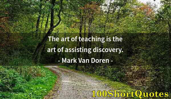 Quote by Albert Einstein: The art of teaching is the art of assisting discovery.